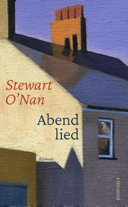 Abendlied, Stewart O'Nan - Gebonden - 9783498007874