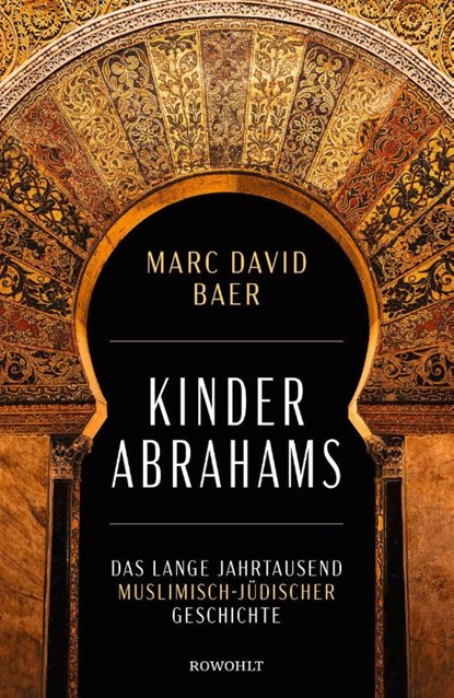 Kinder Abrahams, Marc David Baer - Gebonden - 9783498007904