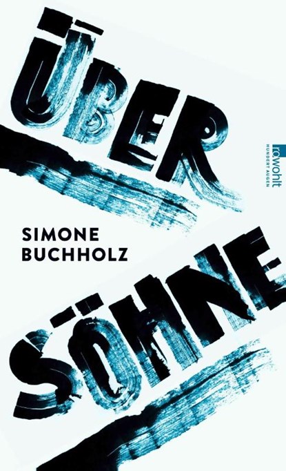 Über Söhne, Simone Buchholz - Gebonden - 9783498009687