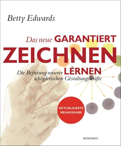 Das neue Garantiert zeichnen lernen, Betty Edwards - Gebonden - 9783498016692