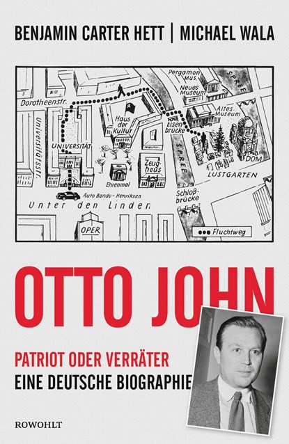 Otto John, Benjamin Carter Hett ;  Michael Wala - Gebonden - 9783498030308