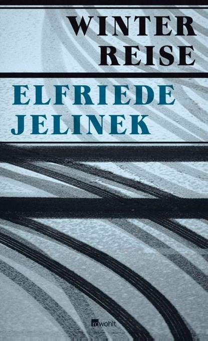 Winterreise, Elfriede Jelinek - Gebonden - 9783498032364