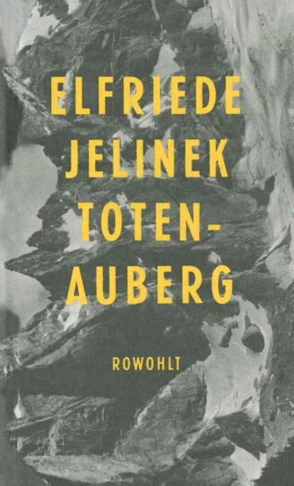 Totenauberg, Elfriede Jelinek - Gebonden - 9783498033262