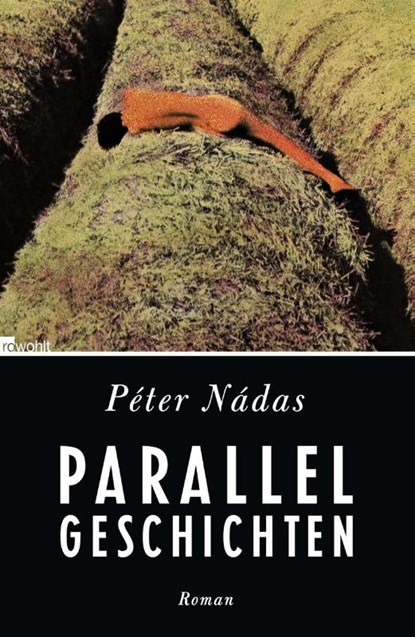 Parallelgeschichten, Péter Nádas - Gebonden - 9783498046958