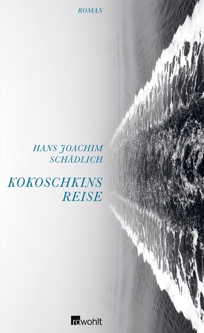 Kokoschkins Reise, Hans Joachim Schädlich - Gebonden - 9783498064013