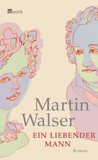 Ein liebender Mann, WALSER,  Martin - Gebonden - 9783498073633