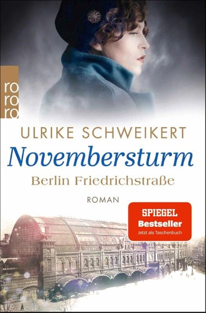 Berlin Friedrichstraße: Novembersturm, Ulrike Schweikert - Paperback - 9783499000096