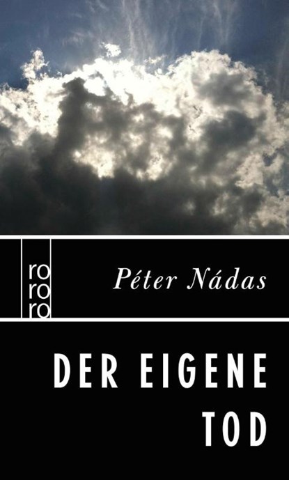 Der eigene Tod, Péter Nádas - Paperback - 9783499000676