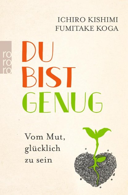 Du bist genug, Ichiro Kishimi ; Fumitake Koga - Paperback - 9783499001055