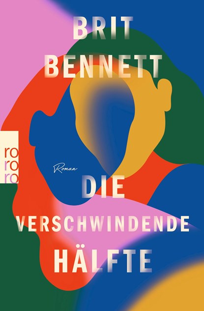 Die verschwindende Hälfte, Brit Bennett - Paperback - 9783499002571
