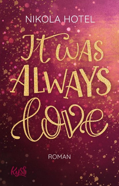 It was always love, Nikola Hotel - Paperback - 9783499003158