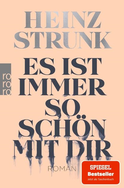 Es ist immer so schön mit dir, Heinz Strunk - Paperback - 9783499003943