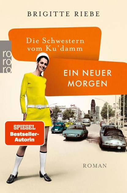 Die Schwestern vom Ku'damm: Ein neuer Morgen, Brigitte Riebe - Paperback - 9783499004032