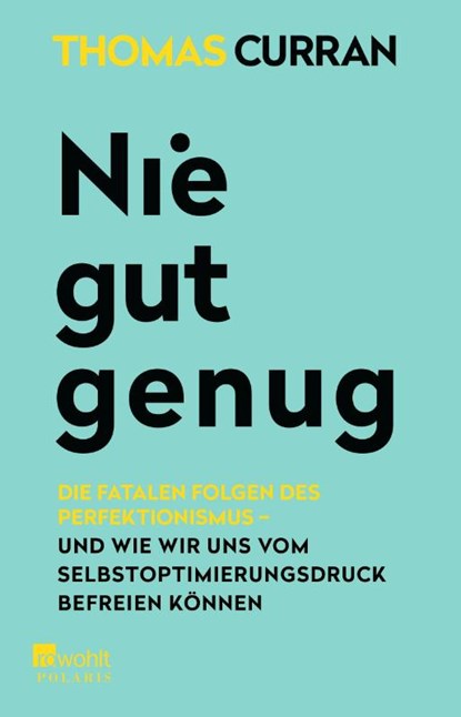Nie gut genug, Thomas Curran - Paperback - 9783499004360