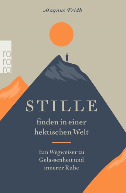 Stille finden in einer hektischen Welt, Magnus Fridh - Paperback - 9783499004827
