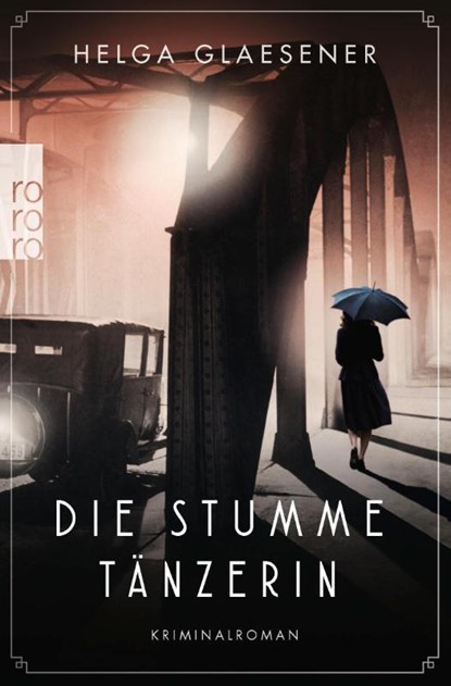Die stumme Tänzerin, Helga Glaesener - Paperback - 9783499004889