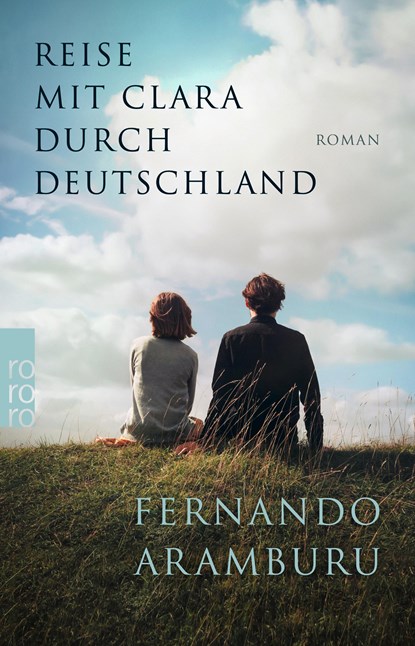 Reise mit Clara durch Deutschland, Fernando Aramburu - Paperback - 9783499004964