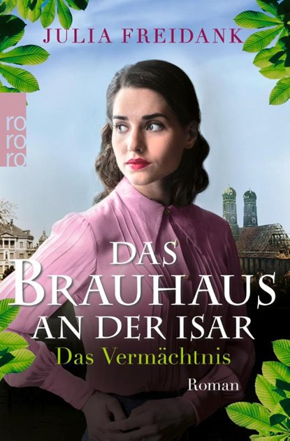 Das Brauhaus an der Isar: Das Vermächtnis, Julia Freidank - Paperback - 9783499005039