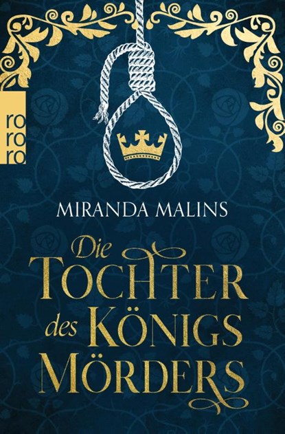 Die Tochter des Königsmörders, Miranda Malins - Paperback - 9783499005619