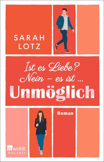 Ist es Liebe? Nein - es ist ... Unmöglich, Sarah Lotz - Paperback - 9783499006944