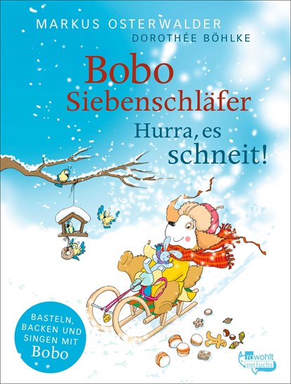Bobo Siebenschläfer: Hurra, es schneit!, Markus Osterwalder - Gebonden - 9783499007194