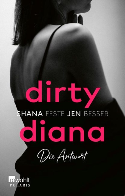 Dirty Diana: Die Antwort, Jen Besser ; Shana Feste - Paperback - 9783499007446
