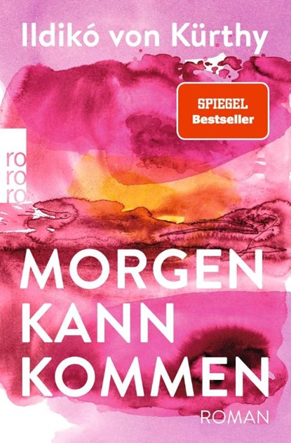 Morgen kann kommen, Ildikó von Kürthy - Paperback - 9783499007705