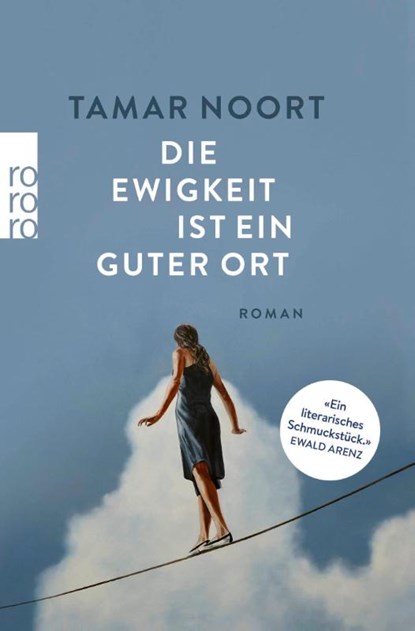 Die Ewigkeit ist ein guter Ort, Tamar Noort - Paperback - 9783499007934