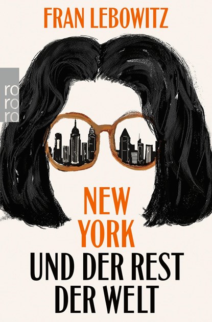 New York und der Rest der Welt, Fran Lebowitz - Paperback - 9783499008306