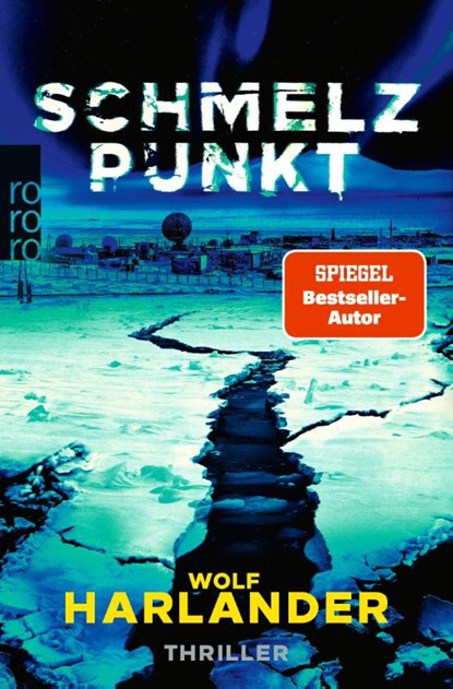 Schmelzpunkt, Wolf Harlander - Paperback - 9783499008634