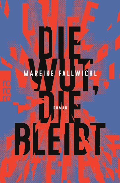 Die Wut, die bleibt, Mareike Fallwickl - Paperback - 9783499009129