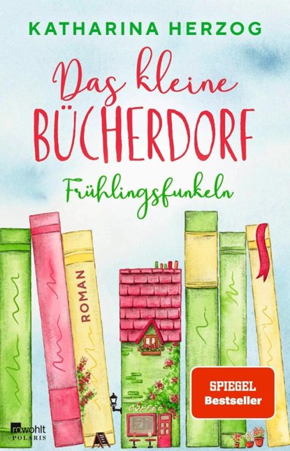 Das kleine Bücherdorf: Frühlingsfunkeln, Katharina Herzog - Paperback - 9783499009471