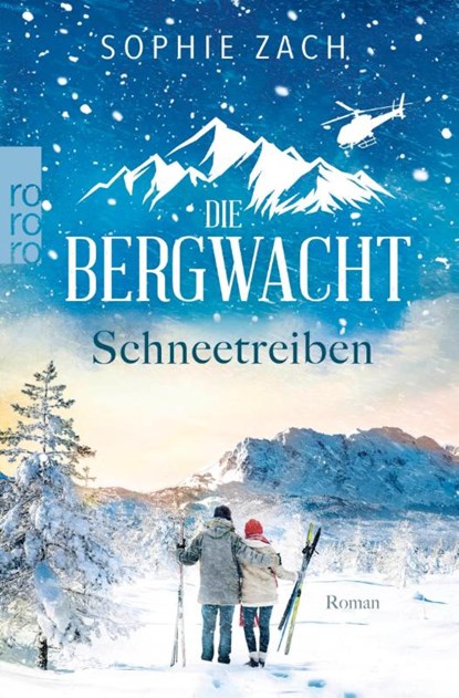 Die Bergwacht: Schneetreiben, Sophie Zach - Paperback - 9783499009952