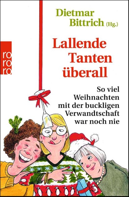 Lallende Tanten überall, Dietmar Bittrich - Paperback - 9783499010149