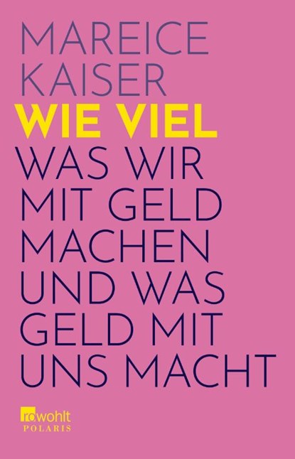 Wie viel, Mareice Kaiser - Paperback - 9783499010279