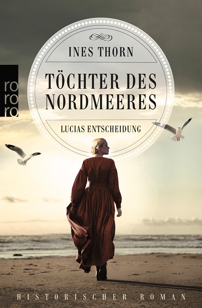Töchter des Nordmeeres - Lucias Entscheidung, Ines Thorn - Paperback - 9783499011146