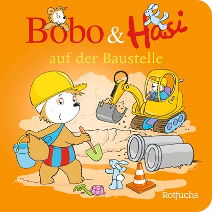 Bobo & Hasi auf der Baustelle, Dorothée Böhlke - Overig - 9783499011634