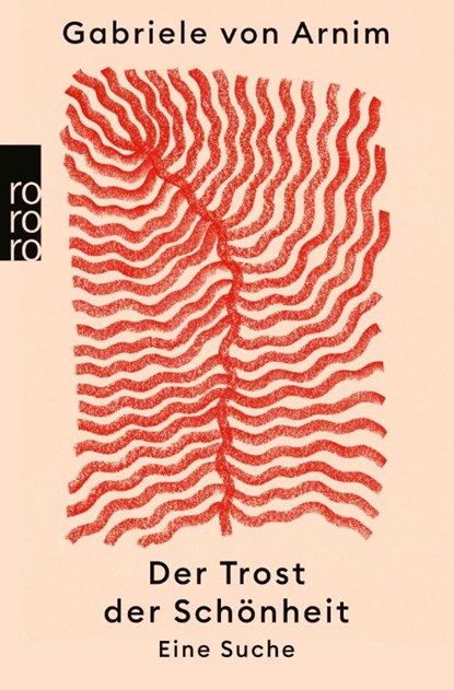 Der Trost der Schönheit, Gabriele von Arnim - Paperback - 9783499011856
