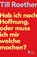 Hab ich noch Hoffnung, oder muss ich mir welche machen?, Till Raether - Paperback - 9783499011863