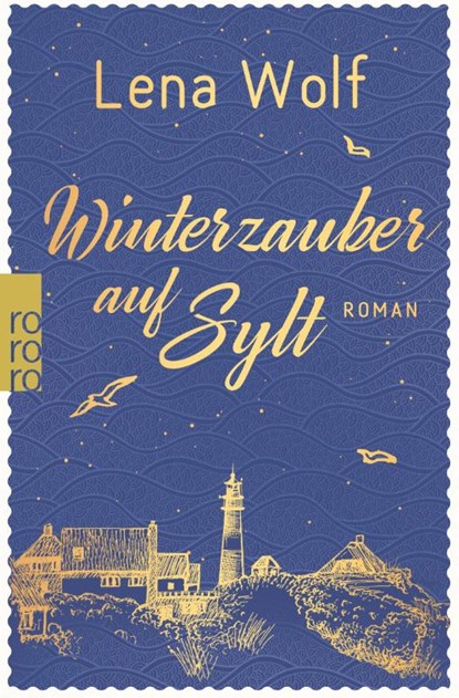 Winterzauber auf Sylt, Lena Wolf - Paperback - 9783499011924