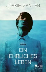 Ein ehrliches Leben - Joakim Zander - 9783499012167