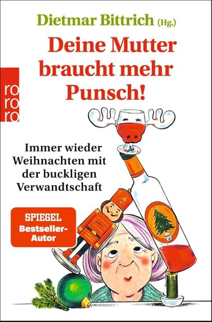 Deine Mutter braucht mehr Punsch!, Dietmar Bittrich - Paperback - 9783499013058