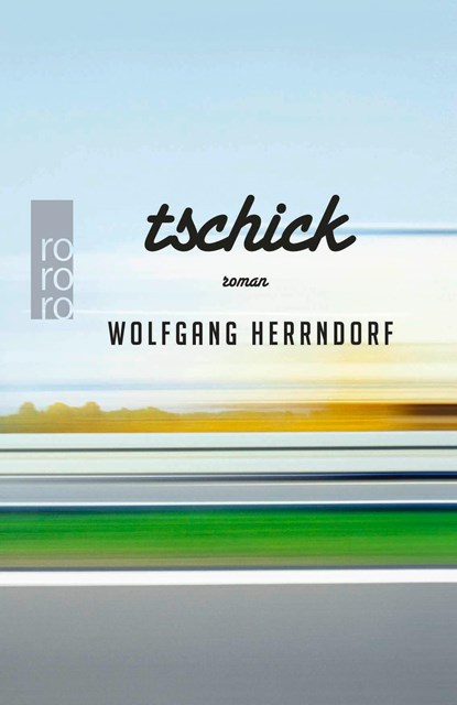 Tschick, Wolfgang Herrndorf - Gebonden - 9783499013218