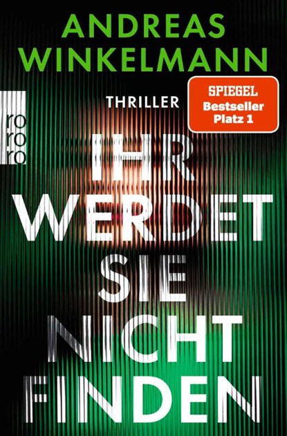 Ihr werdet sie nicht finden, Andreas Winkelmann - Paperback - 9783499013317
