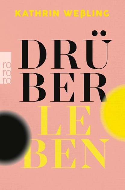 Drüberleben, Kathrin Weßling - Paperback - 9783499013324