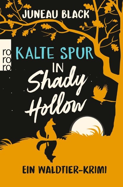 Kalte Spur in Shady Hollow, Juneau Black - Paperback - 9783499013577