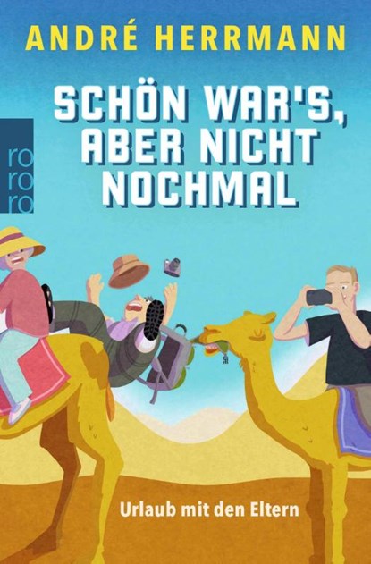 Schön war's, aber nicht nochmal, André Herrmann - Paperback - 9783499013997