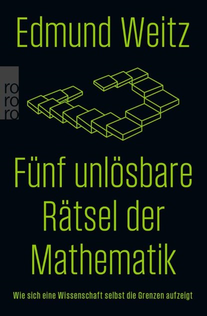 Fünf unlösbare Rätsel der Mathematik, Edmund Weitz - Paperback - 9783499014260