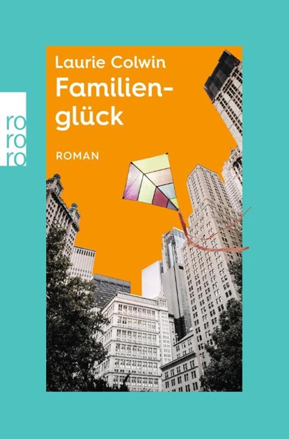 Familienglück, Laurie Colwin - Paperback - 9783499014611