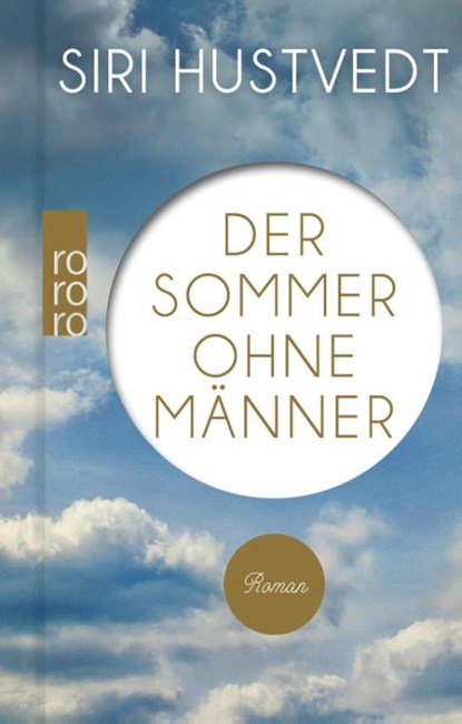 Der Sommer ohne Männer, Siri Hustvedt - Gebonden - 9783499014659